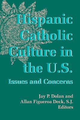 Cover for Jay P. Dolan · Hispanic Catholic Culture in the U.S. (Hardcover Book) (1994)