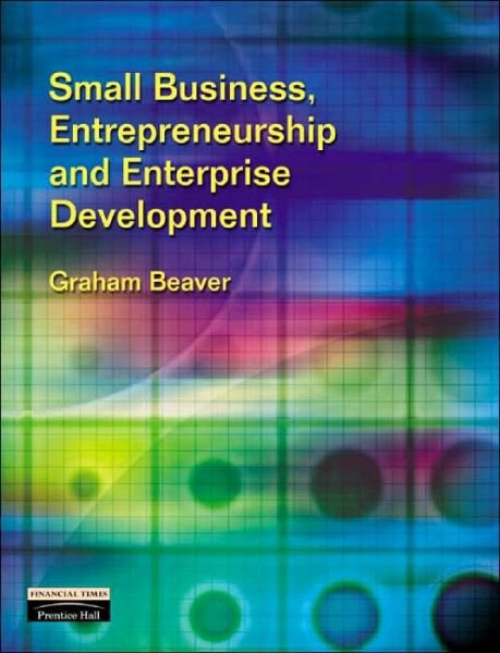 Cover for Graham Beaver · Small Business, Entrepreneurship and Enterprise Development (Paperback Book) (2002)