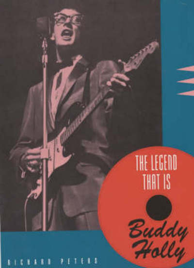 Cover for Richard Peters · The Legend That is Buddy Holly (Hardcover Book) [Main edition] (1996)