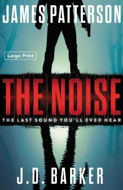 Cover for James Patterson · The Noise (Paperback Bog) (2021)