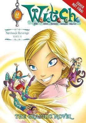 W.i.t.c.h. Part 2, Vol. 2: Nerissa's Revenge - Disney - Books - Little, Brown & Company - 9780316477055 - January 30, 2018