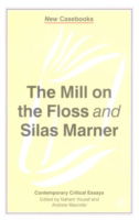 The Mill on the Floss and Silas Marner - Nahem Yousaf - Inne - Macmillan Education UK - 9780333728055 - 11 marca 2002