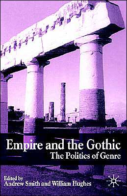 Cover for Jonathan Taylor · Empire and the Gothic: The Politics of Genre (Inbunden Bok) (2002)