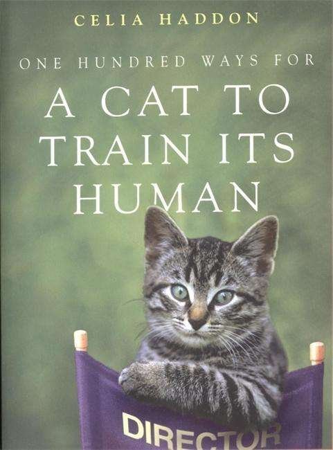 Cover for Celia Haddon · One Hundred Ways for a Cat to Train Its Human (Pocketbok) (2001)
