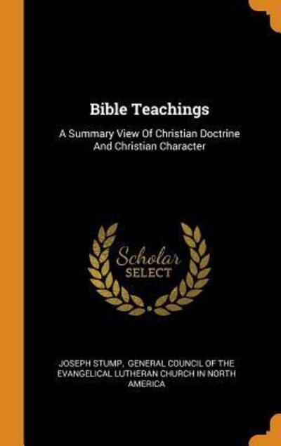 Bible Teachings - Joseph Stump - Books - Franklin Classics - 9780343587055 - October 16, 2018