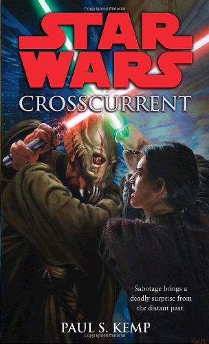 Cover for Paul S. Kemp · Crosscurrent (Star Wars) (Star Wars - Legends) (Taschenbuch) (2010)