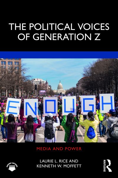 Cover for Laurie Rice · The Political Voices of Generation Z - Media and Power (Paperback Book) (2021)