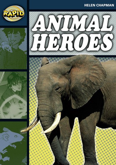 Cover for Helen Chapman · Rapid Reading: Animal Heroes (Stage 6 Level 6B) - Rapid (Paperback Book) (2006)