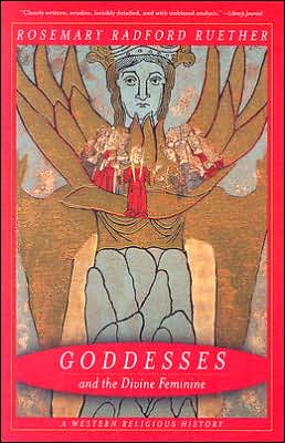 Cover for Rosemary Ruether · Goddesses and the Divine Feminine: A Western Religious History (Paperback Book) [Annotated edition] (2006)