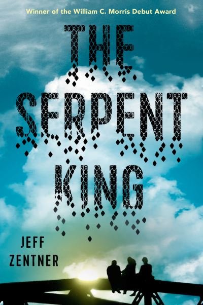 Cover for Jeff Zentner · The Serpent King (Taschenbuch) (2017)