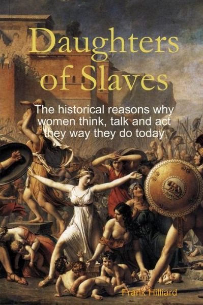 Cover for Frank Hilliard · Daughters of Slaves (Book) (2008)