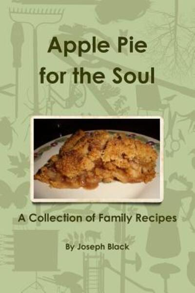 Cover for Joseph Black · Apple Pie for the Soul (Paperback Book) (2010)