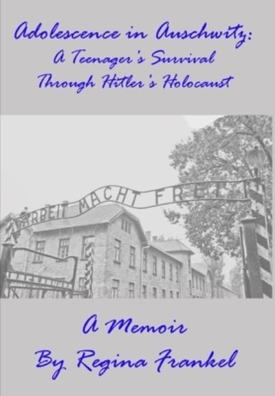 Cover for Regina Frankel · Adolescence in Auschwitz (Book) (2010)
