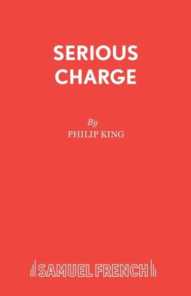 Cover for Philip King · Serious Charge: Play - Acting Edition (Paperback Book) (2019)