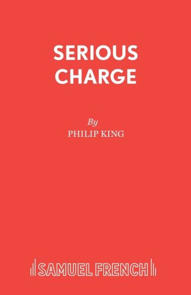 Cover for Philip King · Serious Charge: Play - Acting Edition (Paperback Book) (2019)