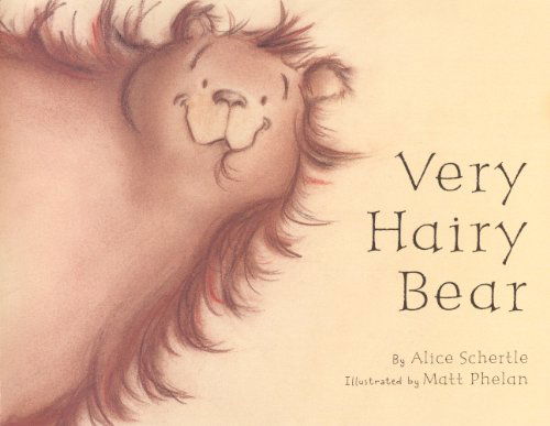 Cover for Alice Schertle · Very Hairy Bear (Hardcover Book) [Reprint edition] (2012)