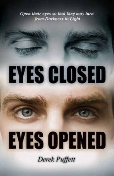 Eyes Closed Eyes Opened - Derek Puffett - Books - SOVEREIGN WORLD LTD - 9780620930055 - August 10, 2021