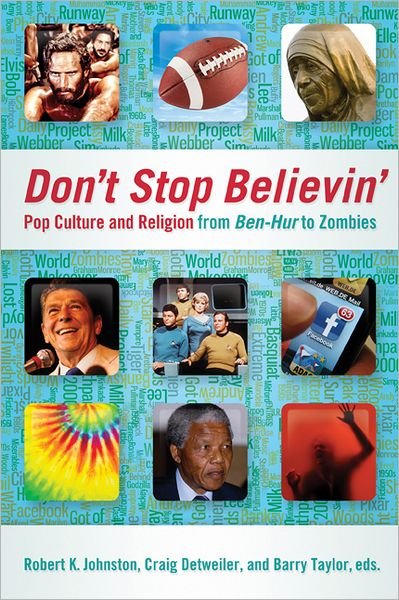Cover for Robert K Johnston · Don't Stop Believin': Pop Culture and Religion from Ben-hur to Zombies (Paperback Book) (2012)