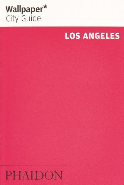 Wallpaper* City Guide Los Angeles - Wallpaper - Wallpaper* - Books - Phaidon Press Ltd - 9780714879055 - November 8, 2019