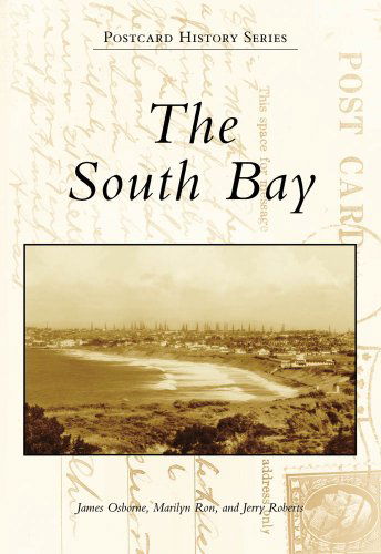 Cover for Jerry Roberts · The South Bay (Postcard History Series) (Paperback Book) (2009)