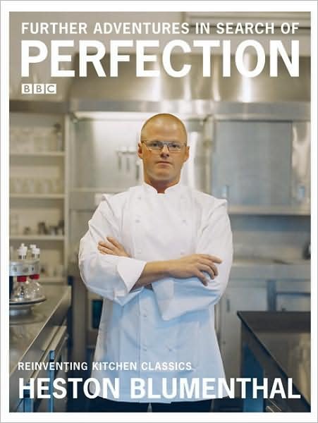 Cover for Heston Blumenthal · Further Adventures in Search of Perfection (Hardcover bog) [TV tie-in edition] (2007)