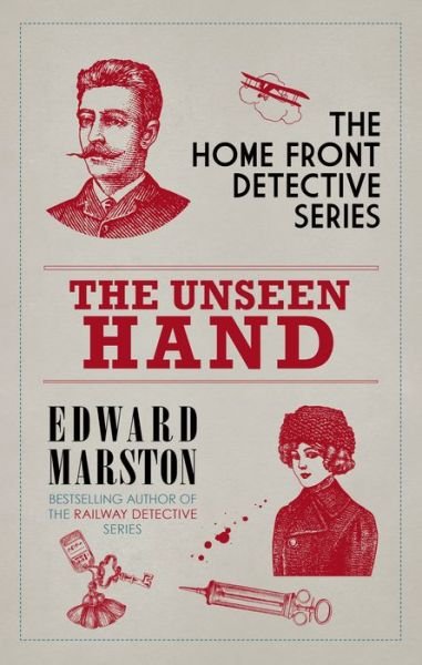 Cover for Edward Marston · The Unseen Hand: The WWI London whodunnit - Home Front Detective (Paperback Bog) (2020)