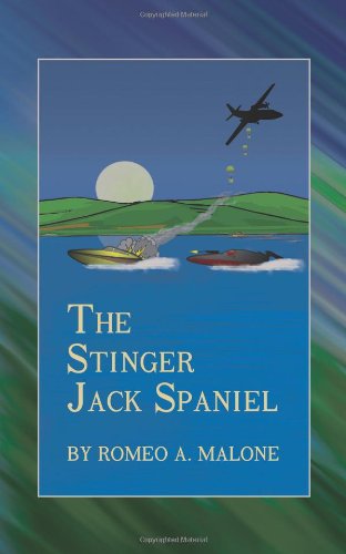 The Stinger Jack Spaniel - Romeo Malone - Books - AuthorHouse - 9780759630055 - April 1, 2001