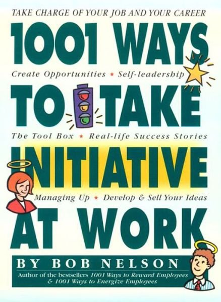 Cover for Bob Nelson · 1001 Ways Employees Can Take Initiative (Paperback Bog) (1999)