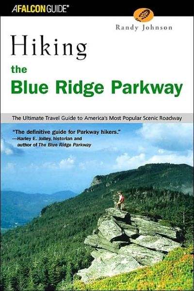 Cover for Randy Johnson · Hiking the Blue Ridge Parkway: The Ultimate Travel Guide to America's Most Popular National Park - Falcon Guide (Paperback Book) (2003)