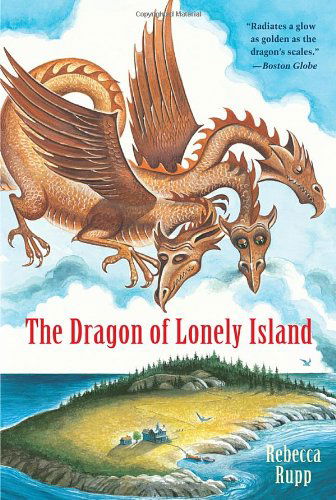 Cover for Rebecca Rupp · The Dragon of Lonely Island (Paperback Book) [Reissue edition] (2006)