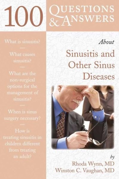 Cover for Rhoda Wynn · 100 Questions &amp; Answers About Sinusitis and Other Sinus Diseases (Pocketbok) [New edition] (2007)