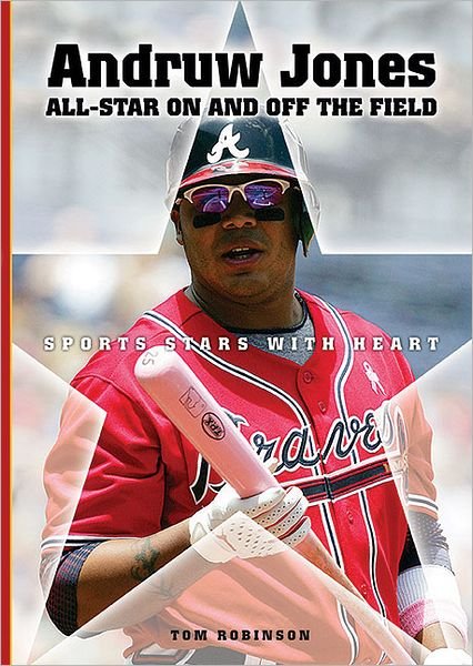 Cover for Tom Robinson · Andruw Jones: All-star on and off the Field (Sports Stars with Heart) (Pocketbok) (2008)