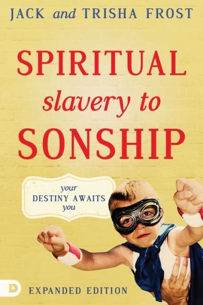 Cover for Jack Frost · Spiritual Slavery To Sonship Expanded Edition (Paperback Book) [Expanded edition] (2016)