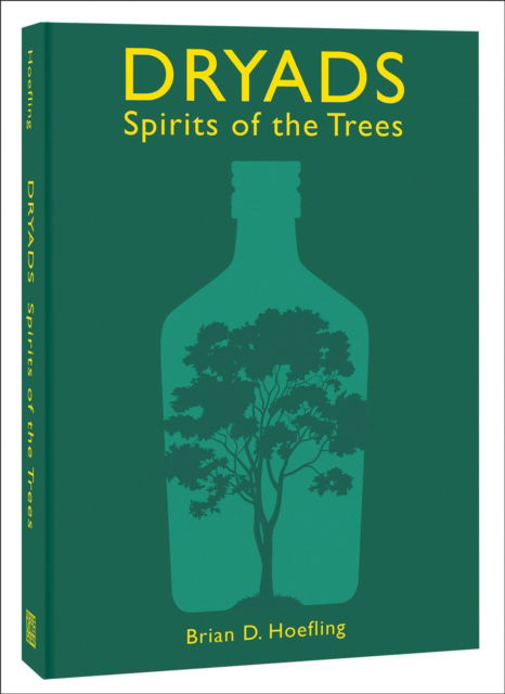 Cover for Brian D. Hoefling · Dryads: Spirits of the Trees (Hardcover Book) (2025)