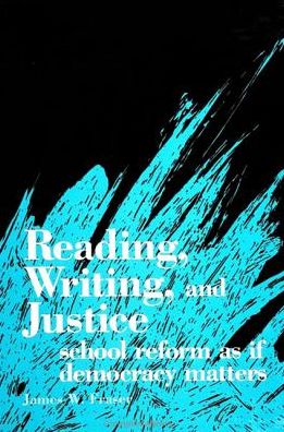 Cover for James W. Fraser · Reading, Writing, &amp; Justice (Book) (1997)