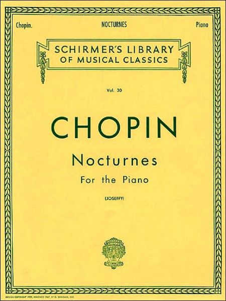 Chopin: Nocturnes for the Piano - Frederic Chopin - Bøker - G. Schirmer - 9780793526055 - 1. november 1986