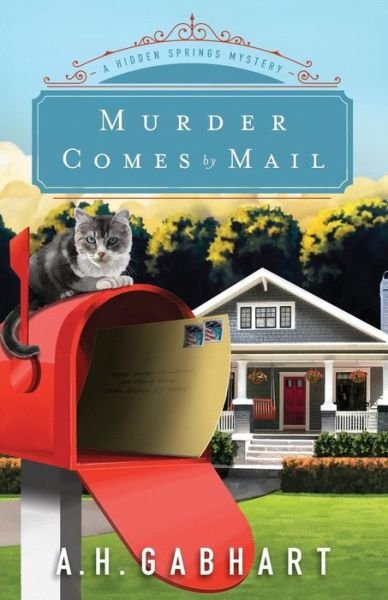 Cover for A. H. Gabhart · Murder Comes by Mail (Pocketbok) (2016)