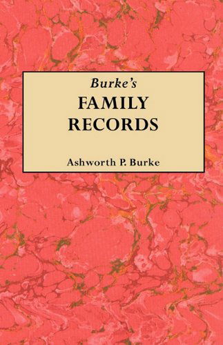 Cover for Ashworth P. Burke · Burke's Family Records (Paperback Book) (2010)