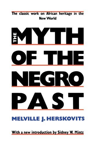 Cover for Melville Herskovits · The Myth of the Negro Past (Taschenbuch) [Reprint edition] (1990)
