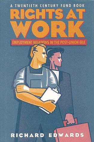 Cover for Richard Edwards · Rights at Work: Employment Relations in the Post-Union Era (Paperback Book) (1994)