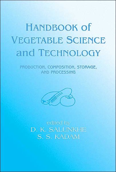 Cover for D. K. Salunkhe · Handbook of Vegetable Science and Technology: Production, Compostion, Storage, and Processing (Hardcover Book) (1998)