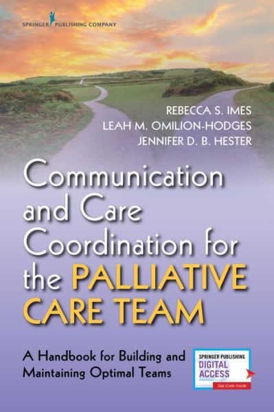 Cover for Rebecca Imes · Communication and Care Coordination for the Palliative Care Team: A Handbook for Building and Maintaining Optimal Teams (Paperback Book) [New edition] (2020)