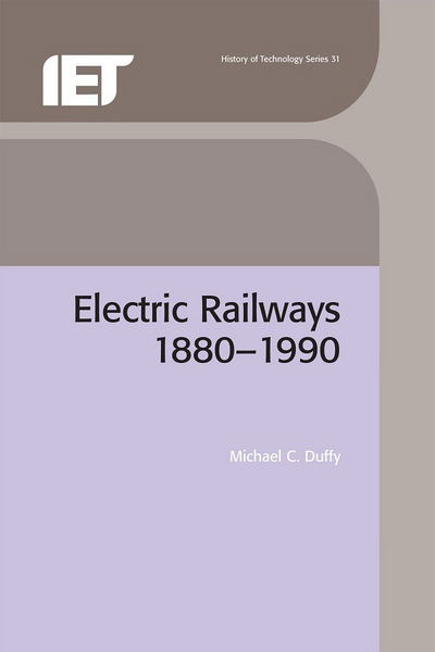 Cover for Michael C. Duffy · Electric Railways: 1880-1990 - History and Management of Technology (Hardcover Book) (2003)