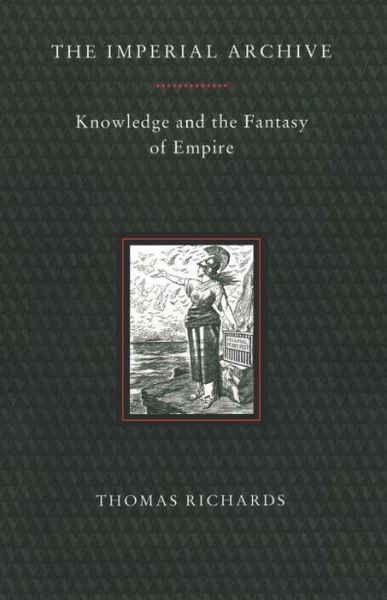 Cover for Thomas Richards · The Imperial Archive: Knowledge and the Fantasy of Empire (Paperback Bog) (1993)