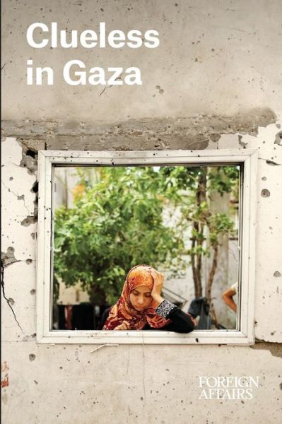 Cover for Gideon Rose · Clueless in Gaza (Paperback Book) (2014)