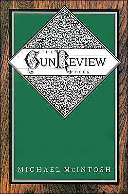 Cover for Michael McIntosh · The Gun Review Book (Paperback Book) (1997)