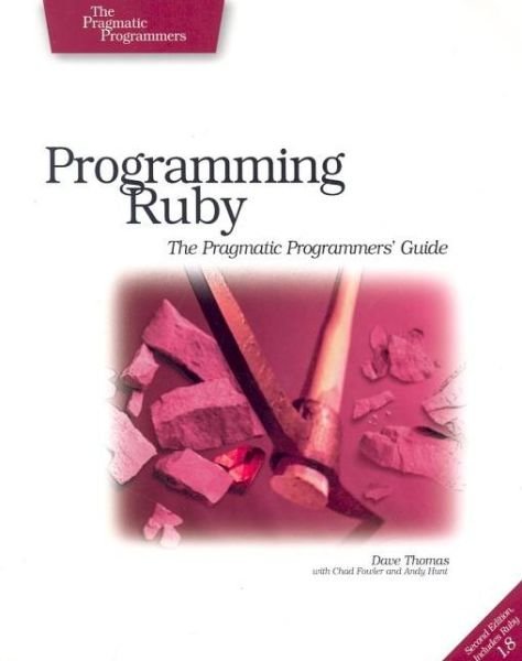 Cover for Dave Thomas · Programming Ruby - The Pragmatic Programmer's Guide (Taschenbuch) [2nd edition] (2004)