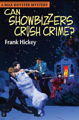 Cover for Frank Hickey · Can Showbizzers Crush Crime? (Paperback Book) (2013)