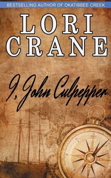 Cover for Lori Crane · I, John Culpepper (Paperback Book) (2015)