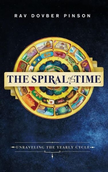 Cover for DovBer Pinson · The Spiral of Time (Hardcover Book) (2017)